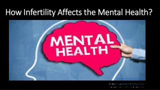 How Infertility Affects the Mental Health?