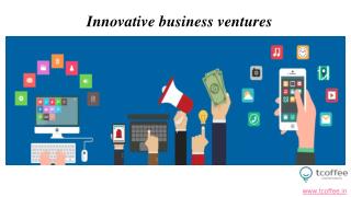 Innovative business ventures