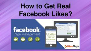 How to Get Real Facebook Likes?