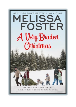 Read Online [PDF] and Download A Very Braden Christmas By Melissa Foster