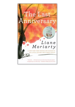 [PDF] Free Download The Last Anniversary By Liane Moriarty