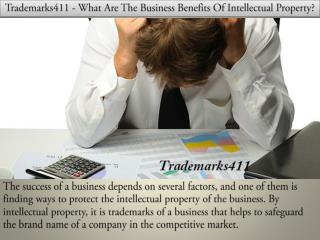 Trademarks411 - What Are The Business Benefits Of Intellectual Property?