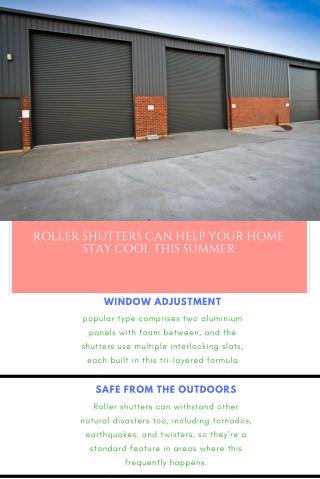 Use roller shutters to keep your outdoor area cool this summer