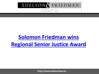 Solomon Friedman wins Regional Senior Justice Award