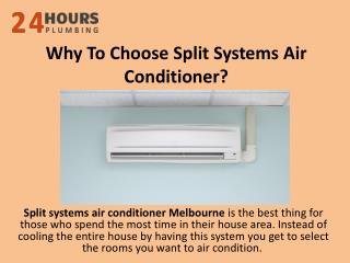 Why To Choose Split Systems Air Conditioner