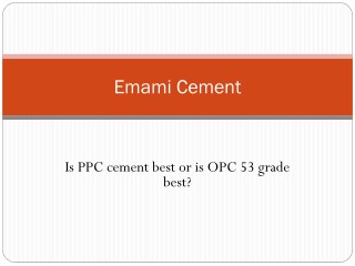 Is PPC cement best or is OPC 53 grade best?