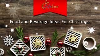 Food and Beverage Ideas for Christmas