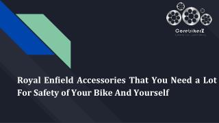 Royal Enfield Accessories That You Need a Lot For Safety of Your Bike And Yourself