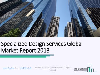 Specialized Design Services Global Market Report 2018