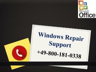 Warum Haben Wir Eine Option Zum Wählen Von Windows Repair Support 0800-181-0338 Entwickelt?