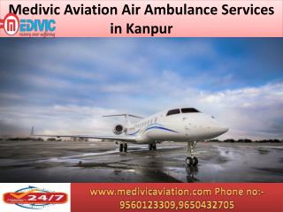 Book the Incredible Air Ambulances Services from Kanpur to New delhi