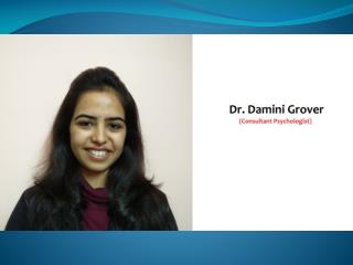 Dr. Damini Grover - Best Psychologist in Preet Vihar