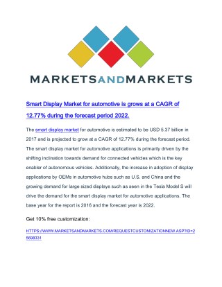 Smart display market for automotive is grow at a CAGR of 12.77% during the forecast period 2022