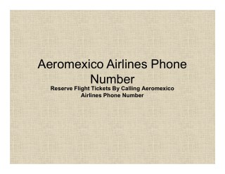 Book you air tickets at Aeromexico airlines phone number helpline available 24/7