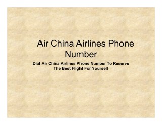 Dial Air China Airlines Phone Number and book tickets at great prices