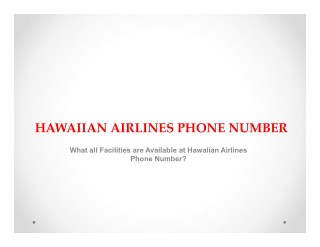 Hawaiian Airlines Phone Number is a Customer Care Helpline