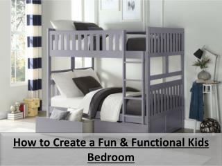 How to Create a Fun & Functional Kids Bedroom