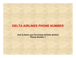 Delta Airlines Phone Number is a Customer Care Helpline