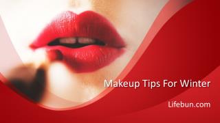 Make Up Tips For Winter