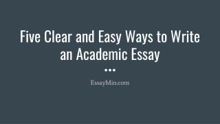 Five Clear and Easy Ways to Write an Academic Essay