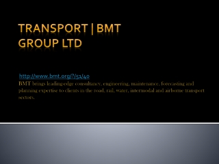 BMT Group Ltd - Transport