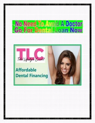 No Need To Avoid A Doctor, Go For Dental Loan Now