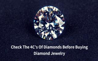 The 4C’s Of Diamonds Before Buying Diamond Jewelry