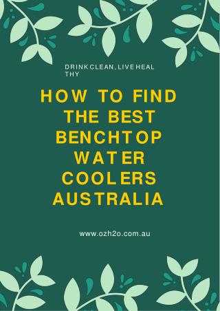 How To Find The Best Benchtop Water Coolers Australia