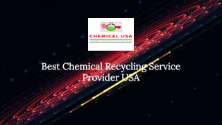 Best Chemical Recycling Service Provider USA