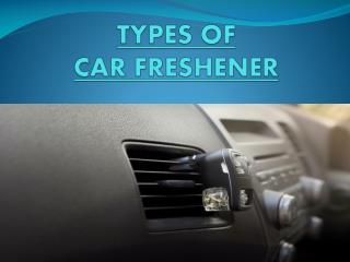 TYPES OF CAR FRESHENERS