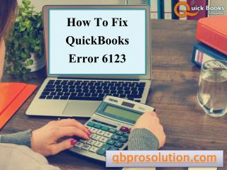 How To Fix QuickBooks Error 6123