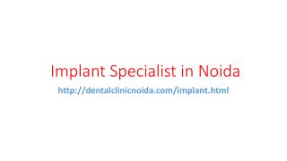 Implant Specialist in Noida