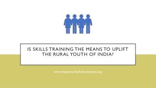 Is skills training the means to uplift the rural youth of India?