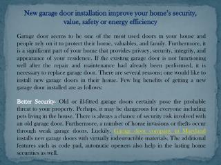 New garage door installation improve your home’s security, value, safety or energy efficiency