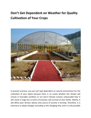 Don’t Get Dependent on Weather for Quality Cultivation of Your Crops