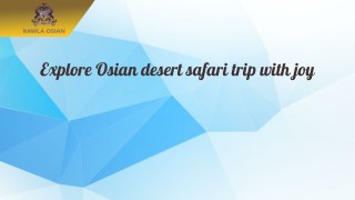 Explore Osian Desert Safari Trip with Joy
