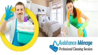 Employ Assistance Menage as your regular Cleaning Company Montreal