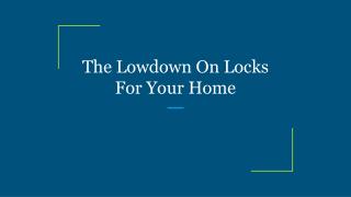 The Lowdown On Locks For Your Home