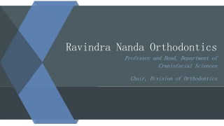 Career Journey Of a Proficient Orthodontist – DR. Ravindra Nanda