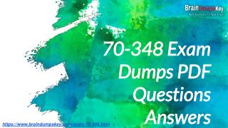 70-348 Briandumps 2019 - Get Valid 70-348 PDF Exam Questions