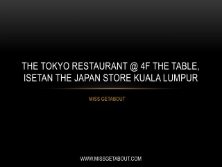 The Tokyo Restaurant @ 4F The Table, ISETAN The Japan Store Kuala Lumpur