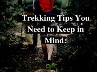 Trekking Tips You Need to Keep in Mind by Nicholas Koonz Myrtle Beach