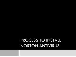What Are The Steps To Install Norton Antivirus Setup