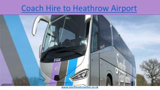 Coach hire to heathrow airport | South East Coaches