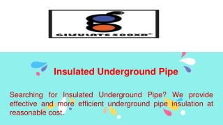 Insulated Underground Pipe