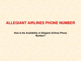 How does the Associates at allegiant airlines phone number, beneficial?