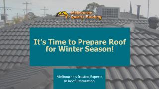 It's Time to Prepare Roof for Winter Season!