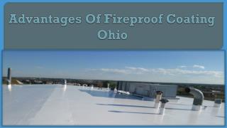 Advantages Of Fireproof Coating Ohio