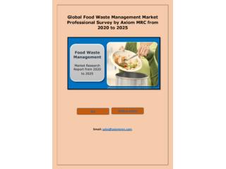Food Waste Management Market Global Analysis, Trends and Forecast up to 2025