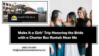 Make It a Girls’ Trip Honoring the Bride with a Charter Bus Rentals Near Me